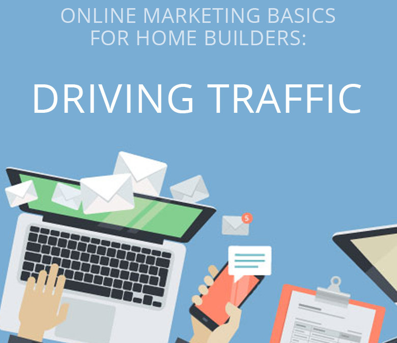 Driving Traffic to Your Landing Pages (Part 2 of 3)